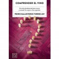 Comprender el vino, Pedro Ballesteros Torres